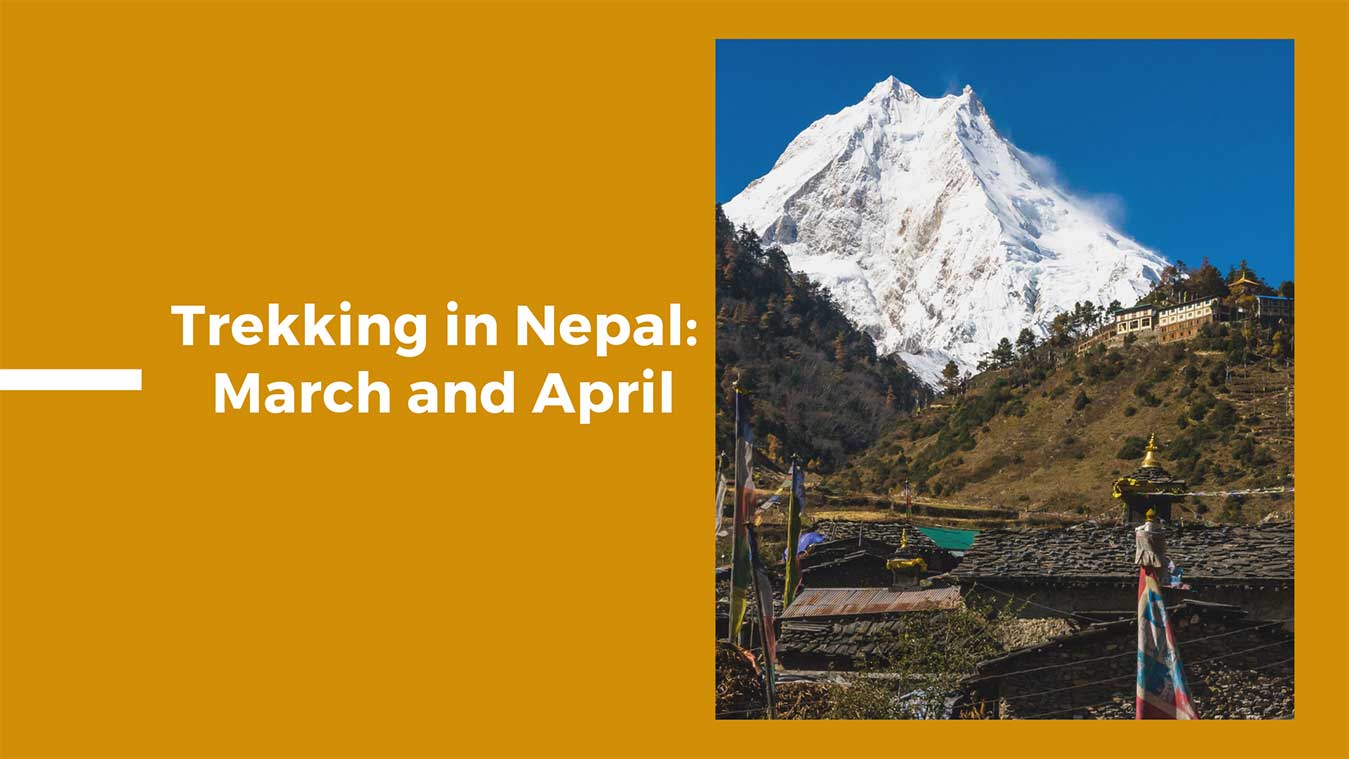 Trekking-in-Nepal-March-and-April